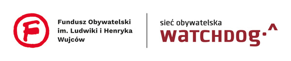 Logo Funduszu Obywatelskiego im. Ludwiki i Henryka Wujców oraz Watchdog Polska
